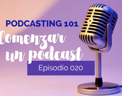 Podcasting 101: ¿Qué necesito para comenzar mi podcast?